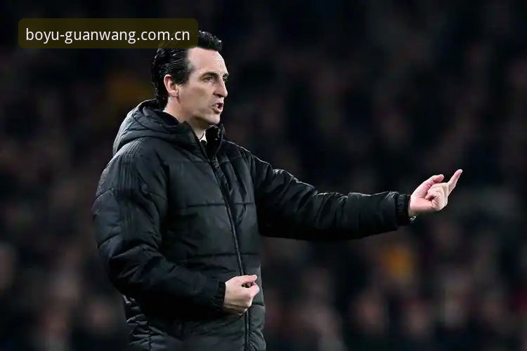 埃梅里率维拉3-0捧杯，博鱼体育环境下的欧联杯决赛如何见证历史？